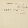 Ingeborg Maria Sick Siellä kotona...